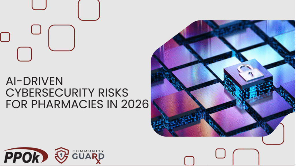 AI-Driven Cybersecurity Risks for Pharmacies in 2026